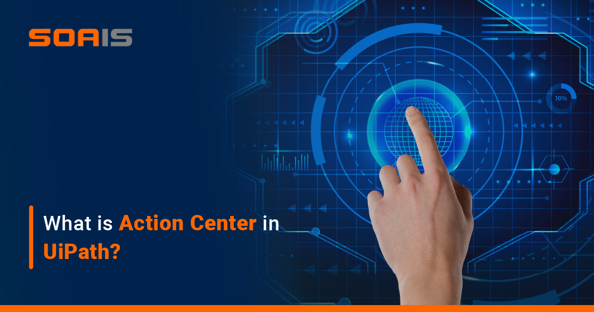 What is Action Centra in Uipath